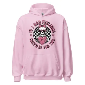 If I Had Feelings - Valentine’s Day Hoodie – Celebrate Love in Style